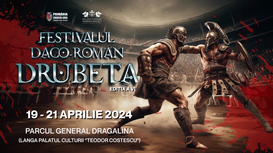 Nouă ediție a Festivalului Daco-Roman, la Drobeta-Turnu Severin